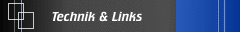Technik & Links