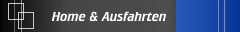 Home & Ausfahrten
